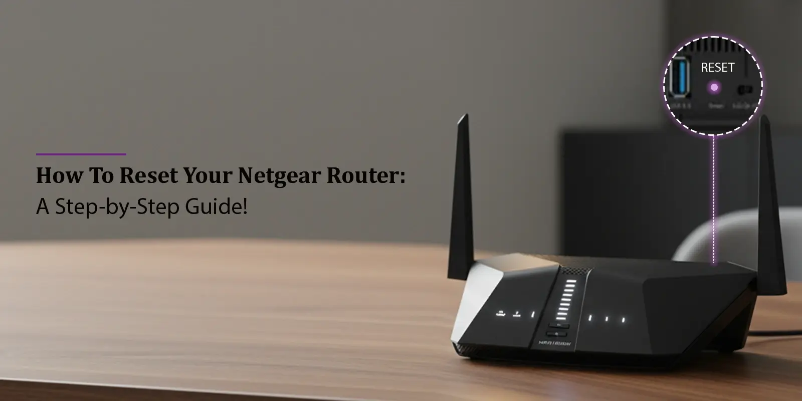 How To Reset Your Netgear Router, netgear router reset, routerlogin.com, routerlogin.net